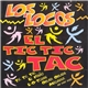 Los Locos - El Tic Tic Tac