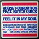 House Foundation Featuring Butch Quick - Feel It In My Soul